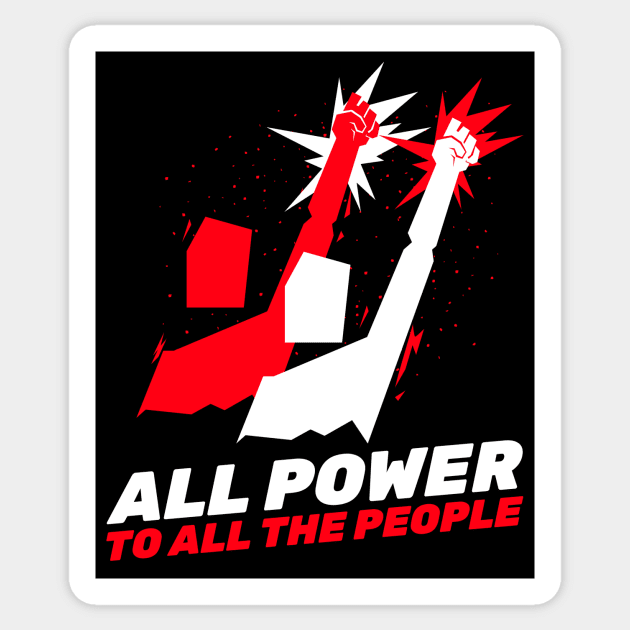 All The Power To All The People / Equality For All / Black Lives Matter Sticker by Redboy
